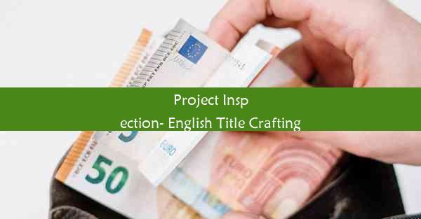 Project Inspection- English Title Crafting